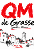 QM de Grasse&nbsp;: Pas de nouveau drame pour que la situation du QM de Grasse soit prise au sérieux&nbsp;! 